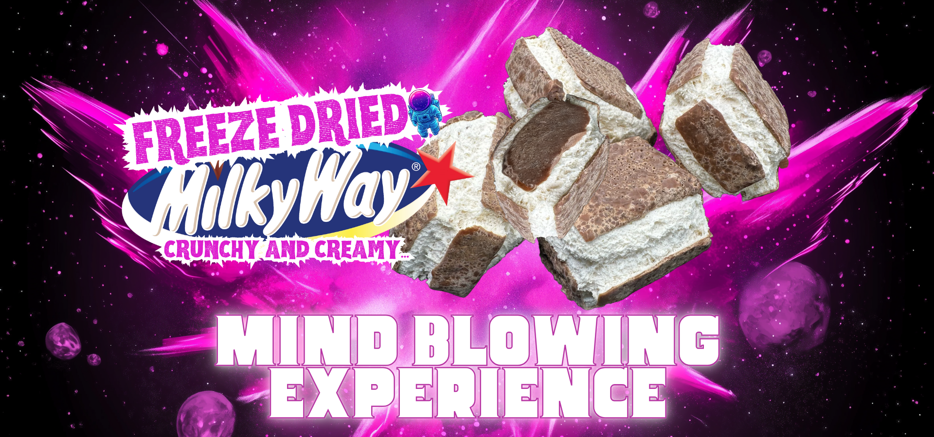 We Freeze Dry Milky Ways!